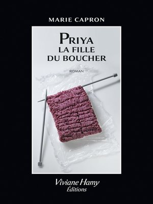 cover image of Priya. La fille du boucher